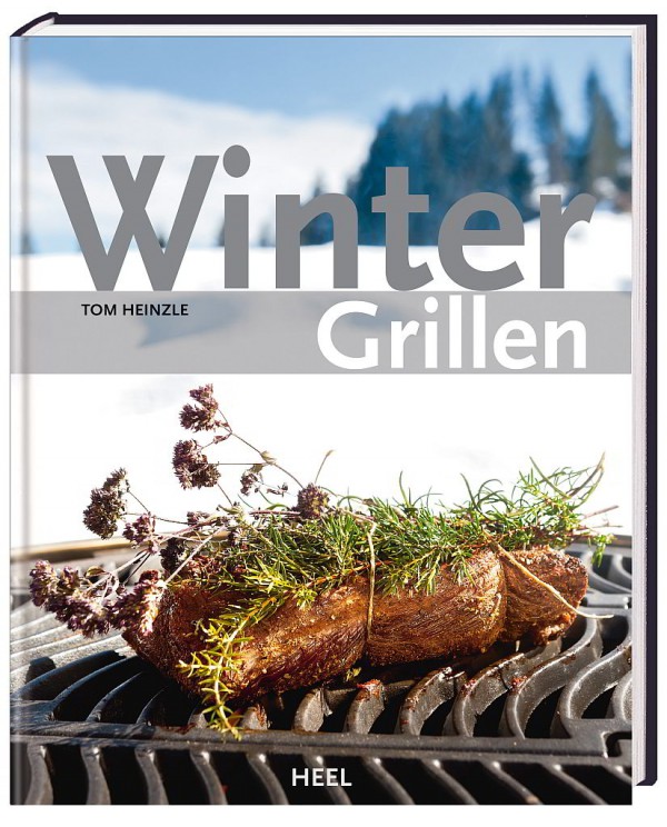 Wintergrillen - Tom Heinzle - Heel Verlag 2013 - Buchvorstellung GasProfi24-Blog