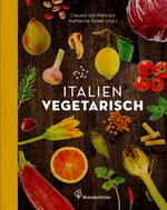 Italien vegetarisch Claudio del Principe Katharina Seiser small