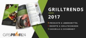 Grilltrends 2017 - E-Book von GasProfi24