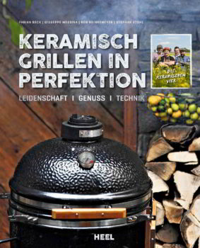 Buchcover Keramisch Grillen in Perfektion aus dem Heel-Verlag - GasProfi24-Blog